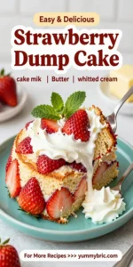Strawberry Dump Cake