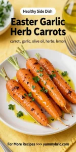 Easter Garlic Herb Carrots