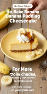 No-Bake Banana Pudding Cheesecake