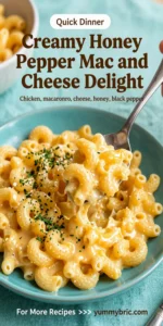 Creamy Honey Pepper Chicken Mac and Cheese Delight