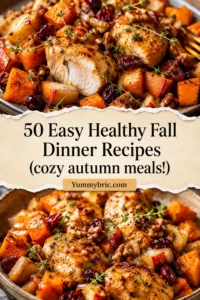 50 Easy Healthy Fall Dinner Recipes (cozy autumn meals!)