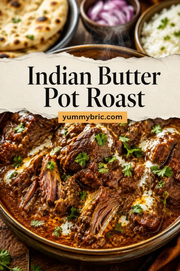 Indian Butter Pot Roast Recipe (Fall Apart Tender!) - Dinner, then Dessert