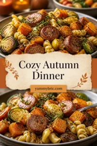 Cozy Autumn Dinner with Sausage, Pasta, Brussels Sprouts, and Butternut Squash